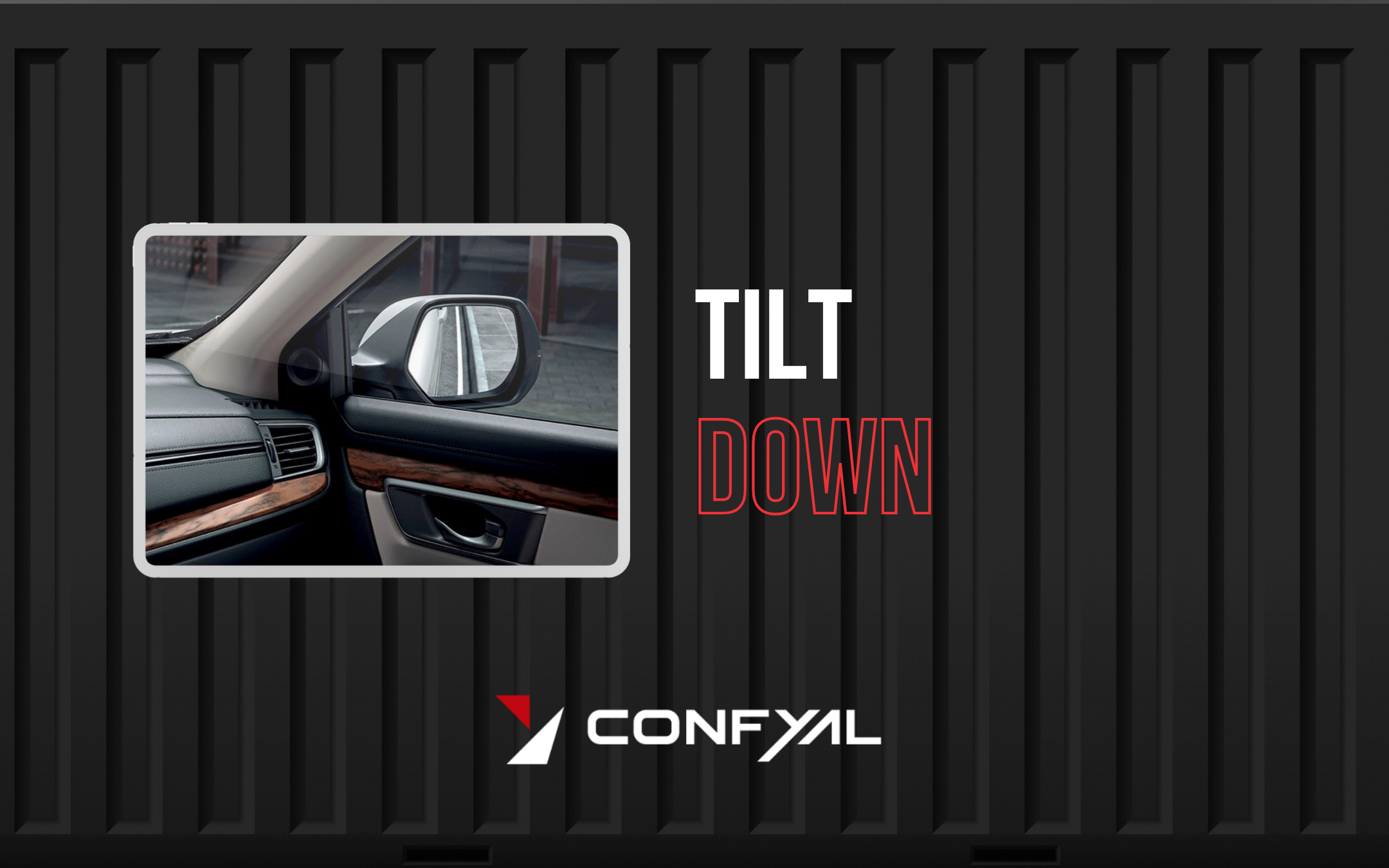 Tilt Down – Confyal